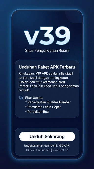 Panduan Unduh dan Instal v39 untuk Android